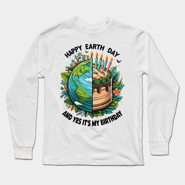 Born In Earth Day 2024, Happy Earth Day It's My Birthday Long Sleeve T-Shirt by JUST PINK